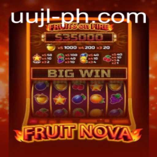 Exploring FruitNova: A Juicy Adventure in the World of UUJL