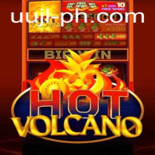 Exploring the Exciting World of HotVolcano: A Unique Gaming Experience with UUJL